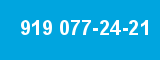 919 077-24-21